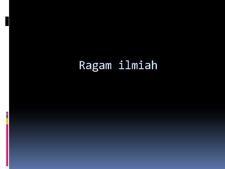 Ragam ilmiah 