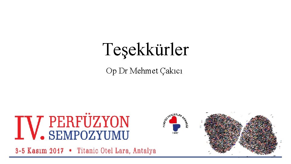 Teşekkürler Op Dr Mehmet Çakıcı Teşekkürler Op Dr Mehmet Çakıcı