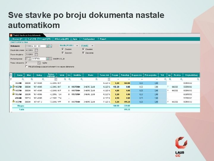 Sve stavke po broju dokumenta nastale automatikom 