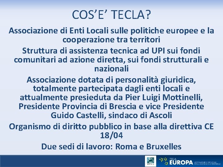 COS’E’ TECLA? Associazione di Enti Locali sulle politiche europee e la cooperazione tra territori