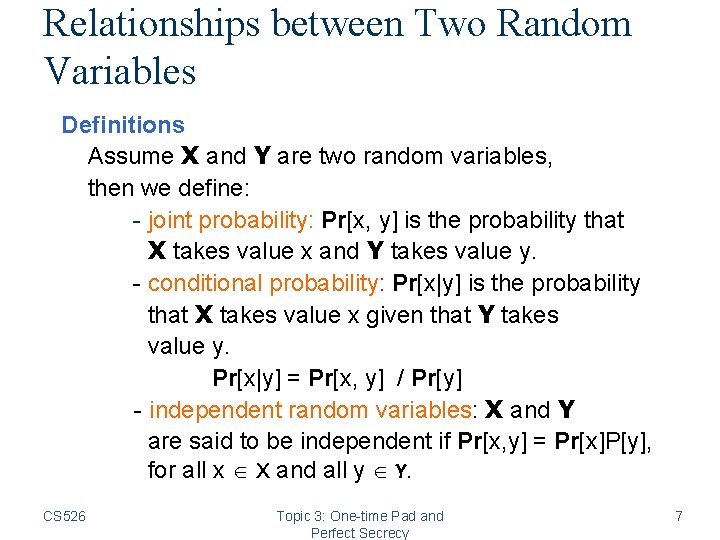 Relationships between Two Random Variables Definitions Assume X and Y are two random variables,