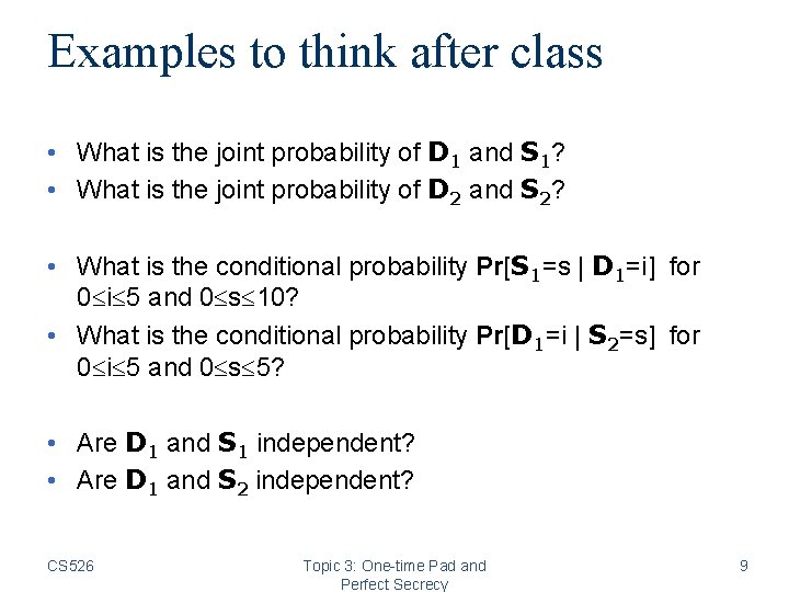 Examples to think after class • What is the joint probability of D 1