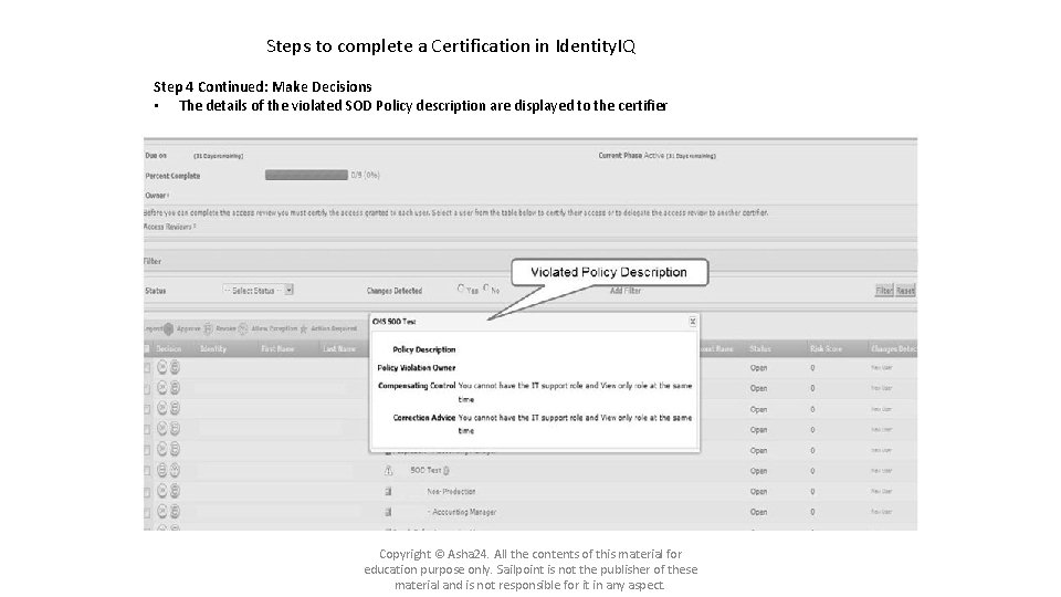 Steps to complete a Certification in Identity. IQ Step 4 Continued: Make Decisions • Steps to complete a Certification in Identity. IQ Step 4 Continued: Make Decisions •