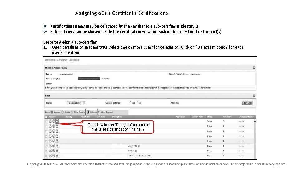 Assigning a Sub-Certifier in Certifications items may be delegated by the certifier to a Assigning a Sub-Certifier in Certifications items may be delegated by the certifier to a