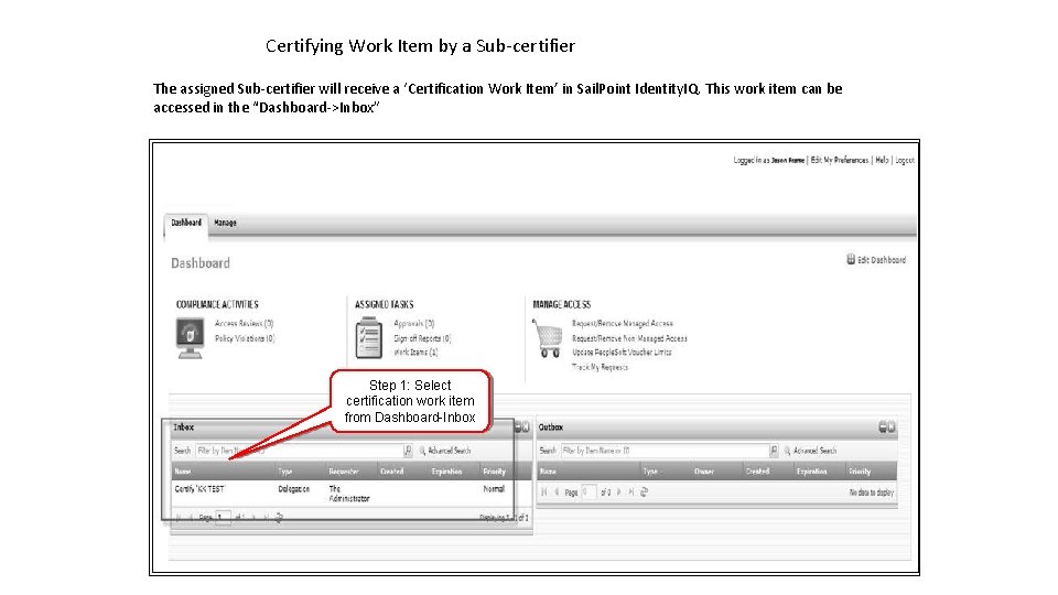 Certifying Work Item by a Sub-certifier The assigned Sub-certifier will receive a ‘Certification Work Certifying Work Item by a Sub-certifier The assigned Sub-certifier will receive a ‘Certification Work