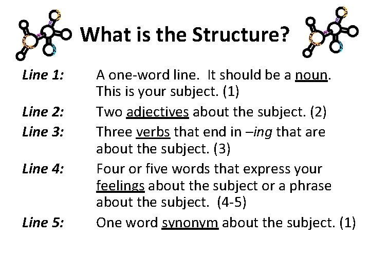 What is the Structure? Line 1: Line 2: Line 3: Line 4: Line 5: