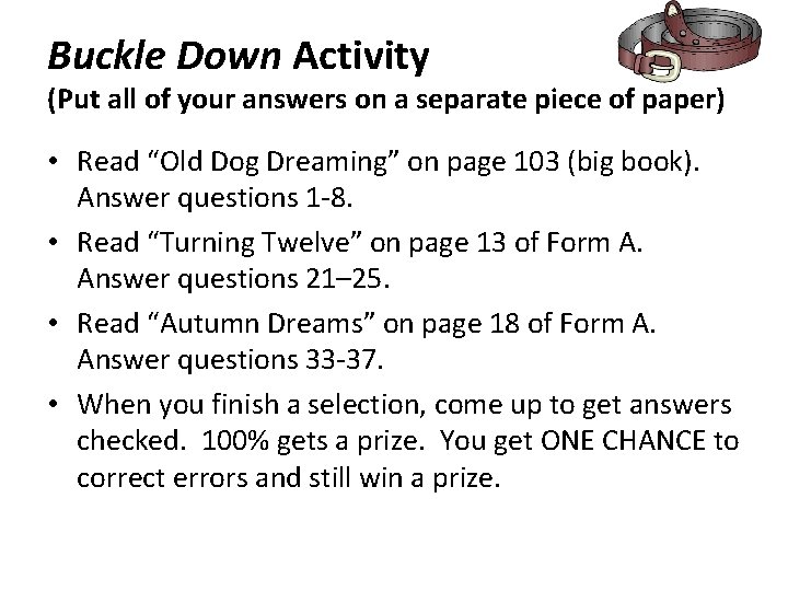 Buckle Down Activity (Put all of your answers on a separate piece of paper)