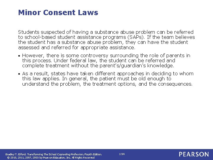 Minor Consent Laws Students suspected of having a substance abuse problem can be referred