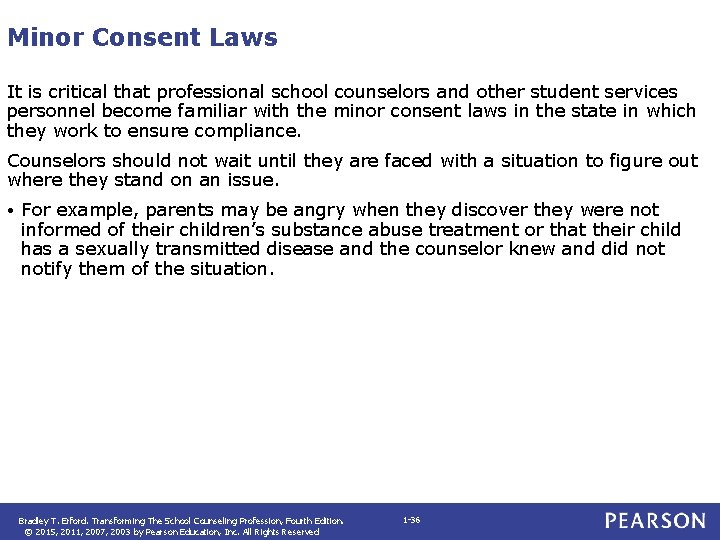 Minor Consent Laws It is critical that professional school counselors and other student services