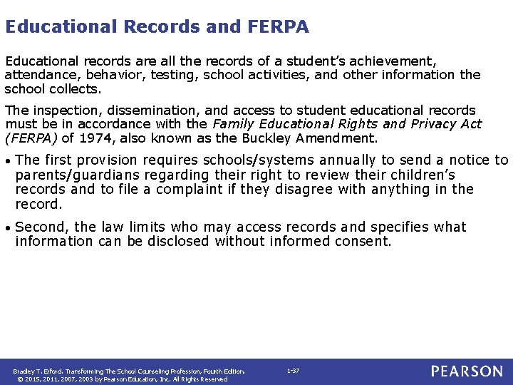 Educational Records and FERPA Educational records are all the records of a student’s achievement,
