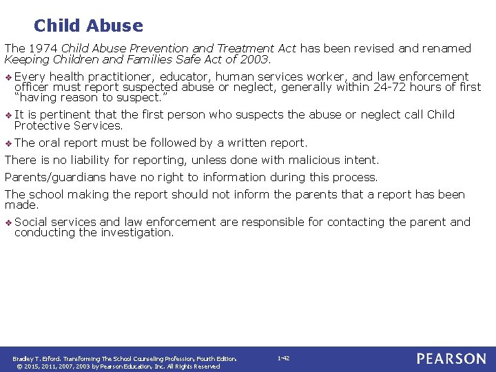Child Abuse The 1974 Child Abuse Prevention and Treatment Act has been revised and