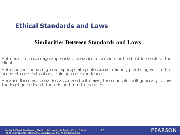 Ethical Standards and Laws Similarities Between Standards and Laws Both exist to encourage appropriate
