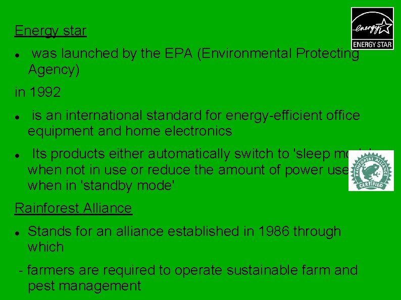 Energy star was launched by the EPA (Environmental Protecting Agency) in 1992 is an