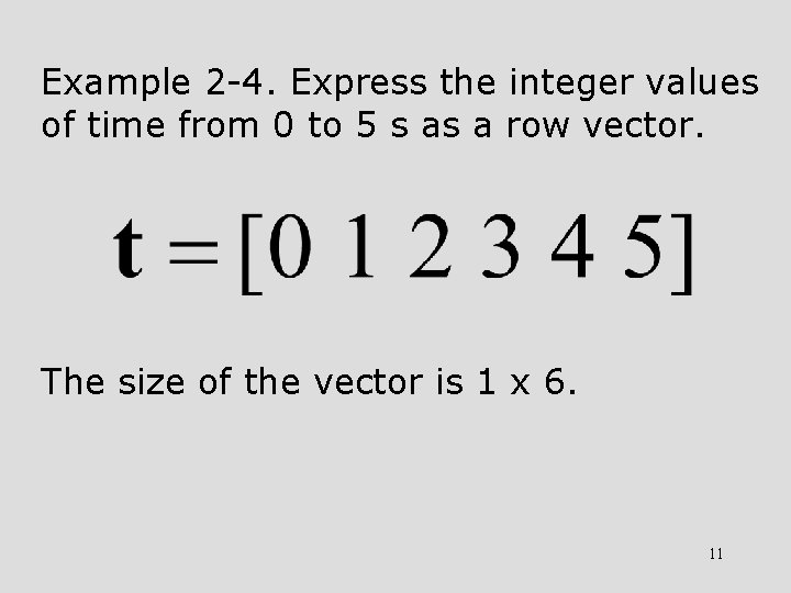 Example 2 -4. Express the integer values of time from 0 to 5 s