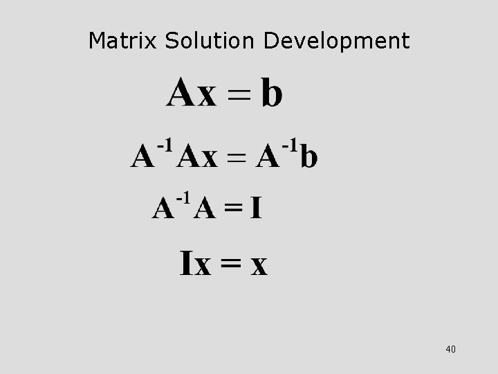 Matrix Solution Development 40 