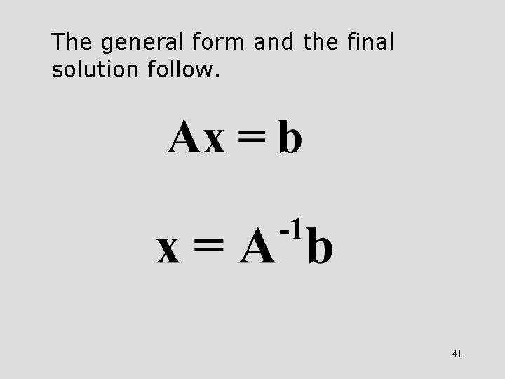 The general form and the final solution follow. 41 