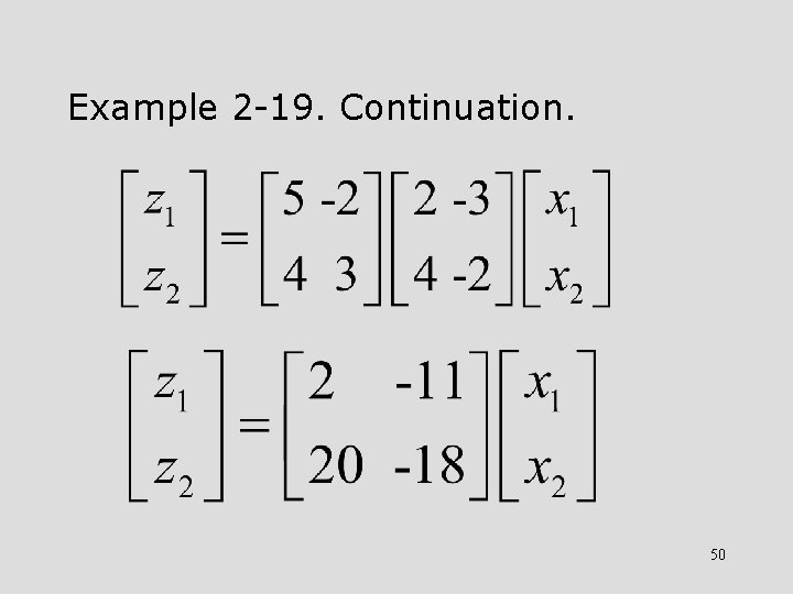 Example 2 -19. Continuation. 50 