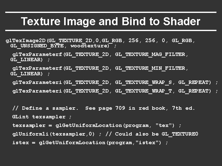 Texture Image and Bind to Shader gl. Tex. Image 2 D(GL_TEXTURE_2 D, 0, GL_RGB, Texture Image and Bind to Shader gl. Tex. Image 2 D(GL_TEXTURE_2 D, 0, GL_RGB,