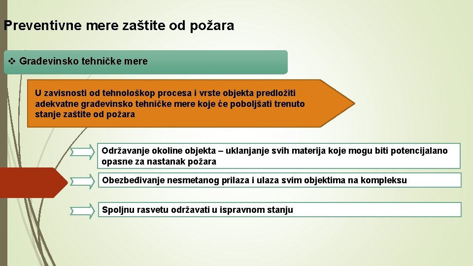 Preventivne mere zaštite od požara v Građevinsko tehničke mere U zavisnosti od tehnološkop procesa