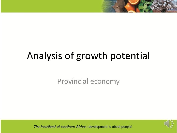 Analysis of growth potential Provincial economy 