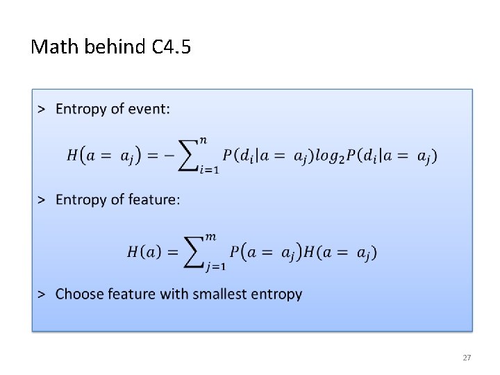 Math behind C 4. 5 ˃ 27 