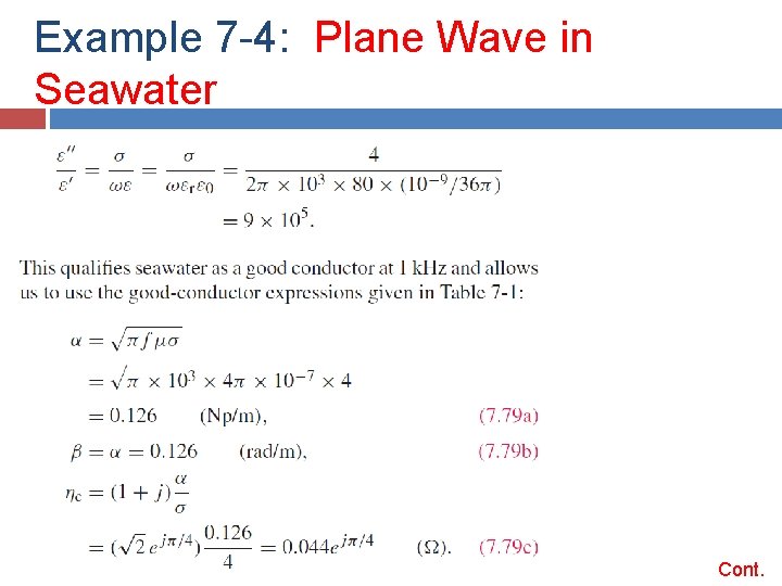 Example 7 -4: Plane Wave in Seawater Cont. Example 7 -4: Plane Wave in Seawater Cont.