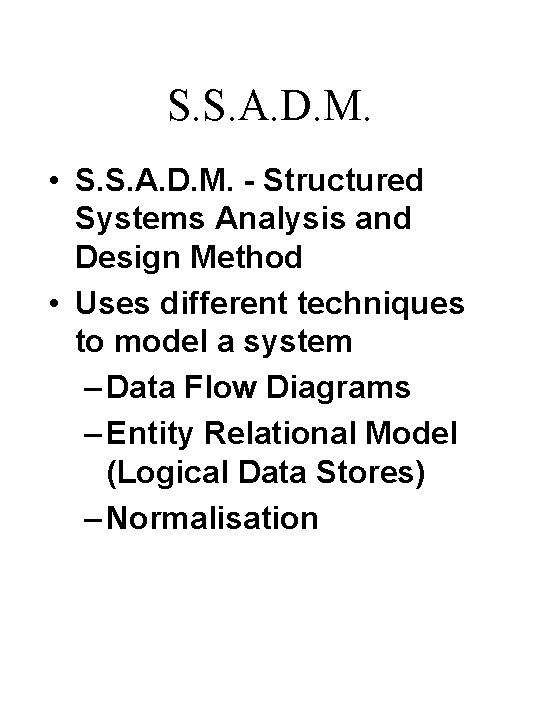 S. S. A. D. M. • S. S. A. D. M. - Structured Systems