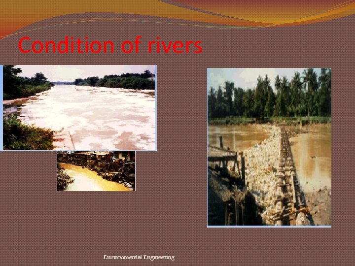 Condition of rivers Environmental Engineering 