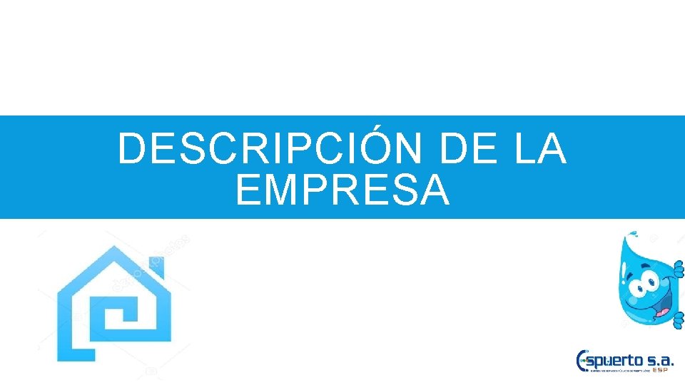 DESCRIPCIÓN DE LA EMPRESA 