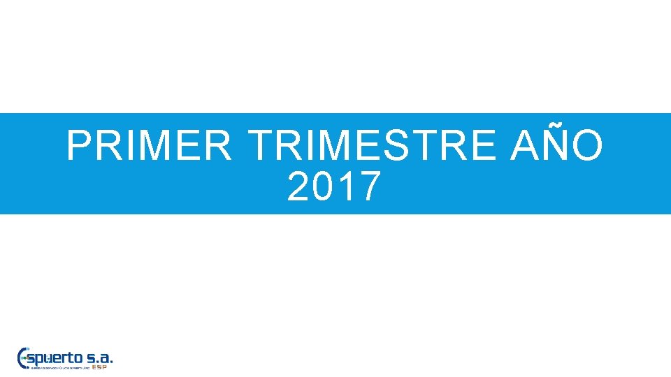 PRIMER TRIMESTRE AÑO 2017 