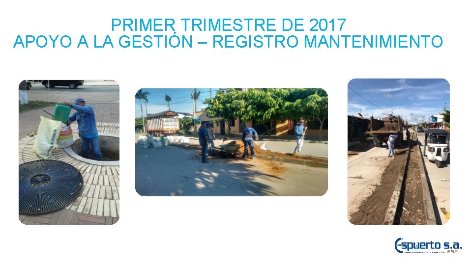 PRIMER TRIMESTRE DE 2017 APOYO A LA GESTIÓN – REGISTRO MANTENIMIENTO 