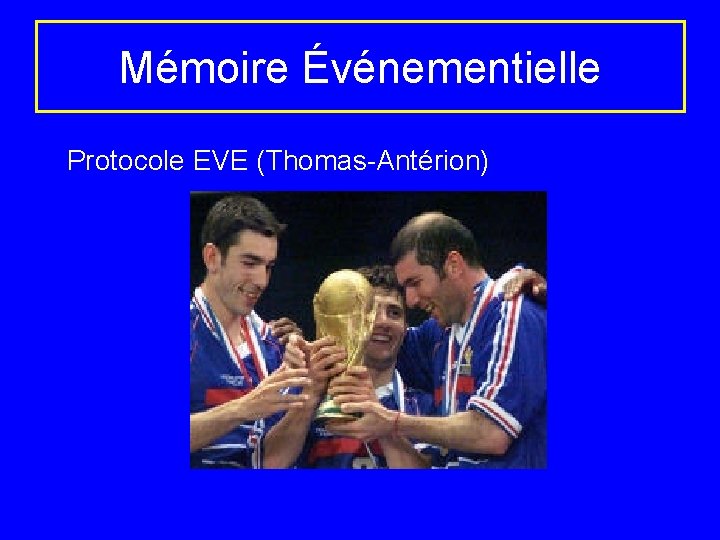 Mémoire Événementielle Protocole EVE (Thomas-Antérion) 
