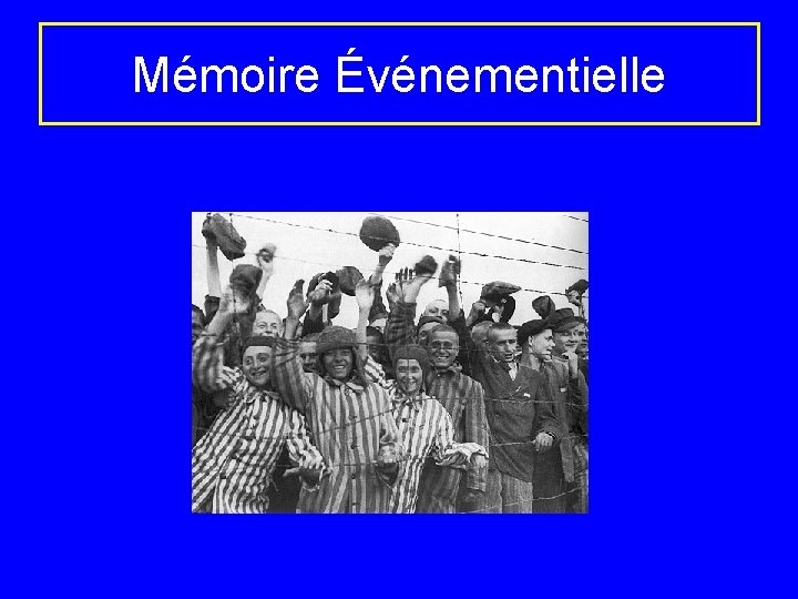 Mémoire Événementielle 