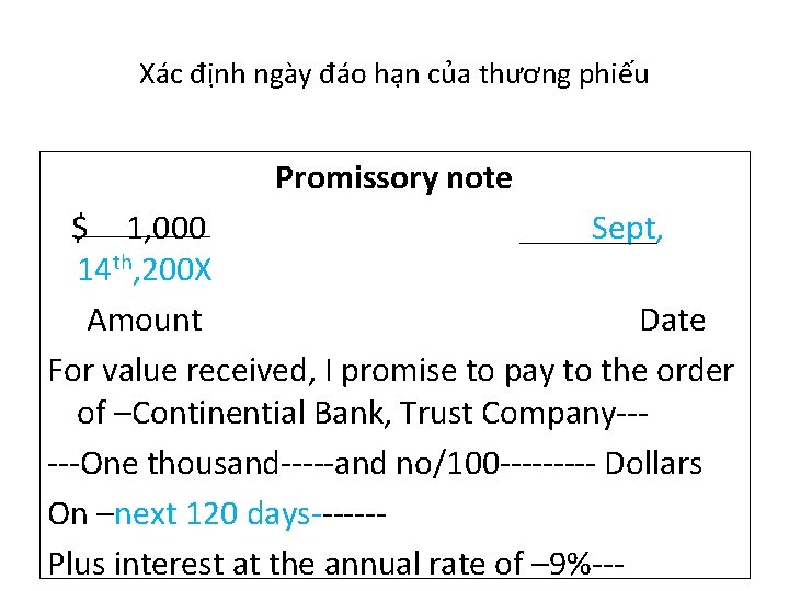 Xác định ngày đáo hạn của thương phiếu Promissory note Sept, $ 1, 000