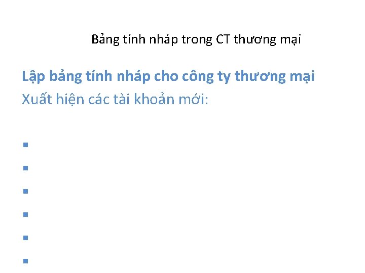 Bảng tính nháp trong CT thương mại Lập bảng tính nháp cho công ty