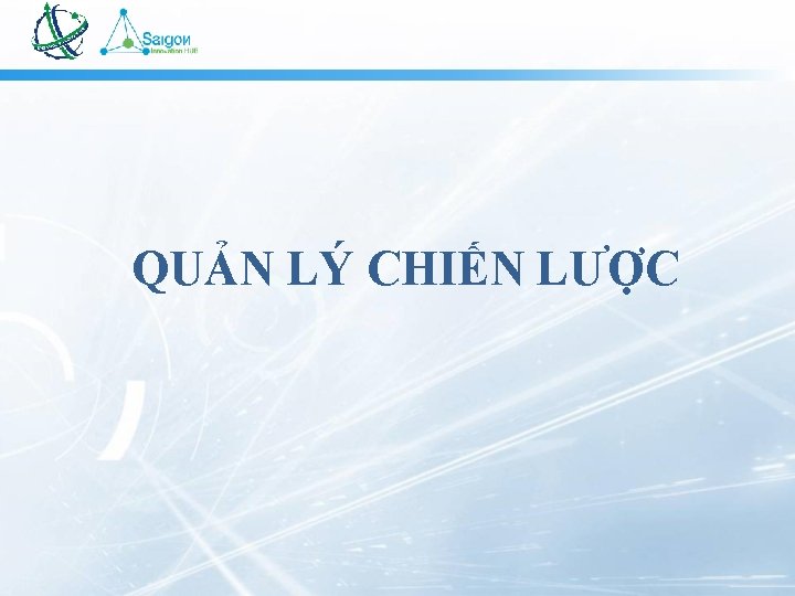 QUẢN LÝ CHIẾN LƯỢC 