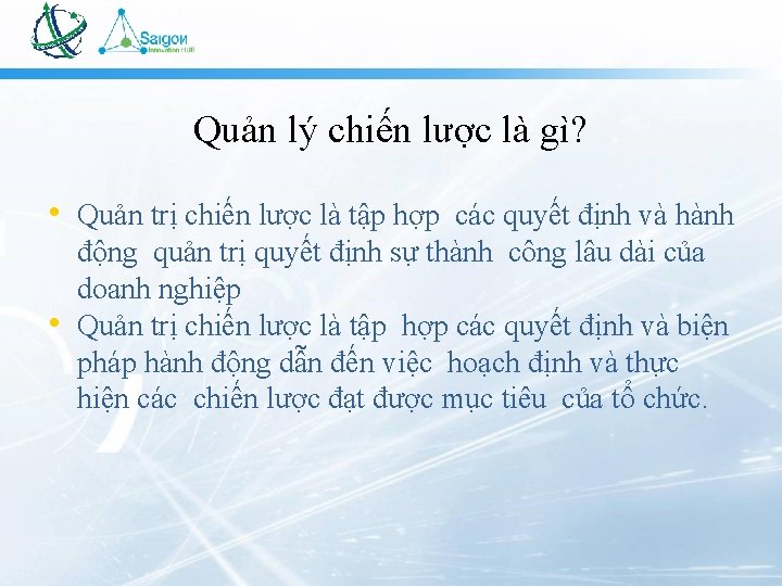 Quản lý chiến lược là gì? • Quản trị chiến lược là tập hợp