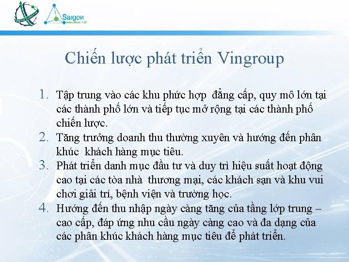 Chiến lược phát triển Vingroup 1. Tập trung vào các khu phức hợp đẳng