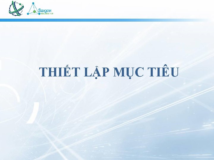 THIẾT LẬP MỤC TIÊU 