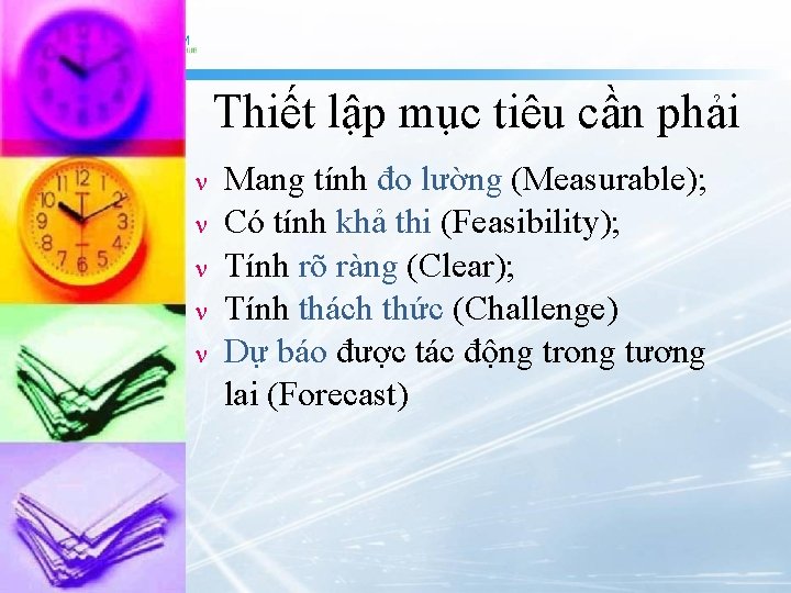 Thiết lập mục tiêu cần phải Mang tính đo lường (Measurable); Có tính khả