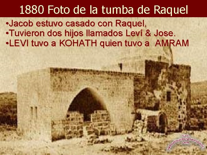 1880 Foto de la tumba de Raquel • Jacob estuvo casado con Raquel. • 1880 Foto de la tumba de Raquel • Jacob estuvo casado con Raquel. •