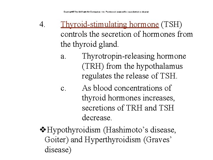 Copyright The Mc. Graw-Hill Companies, Inc. Permission required for reproduction or display. 4. Thyroid-stimulating