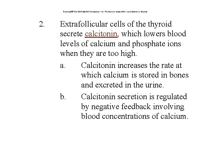 Copyright The Mc. Graw-Hill Companies, Inc. Permission required for reproduction or display. 2. Extrafollicular