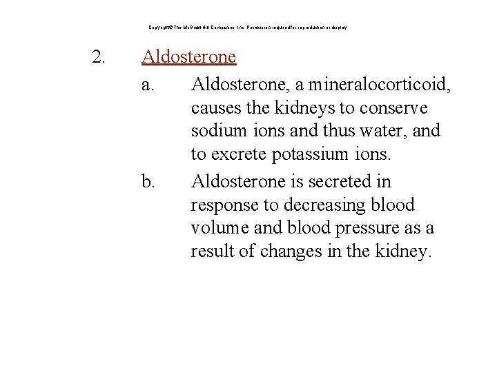 Copyright The Mc. Graw-Hill Companies, Inc. Permission required for reproduction or display. 2. Aldosterone