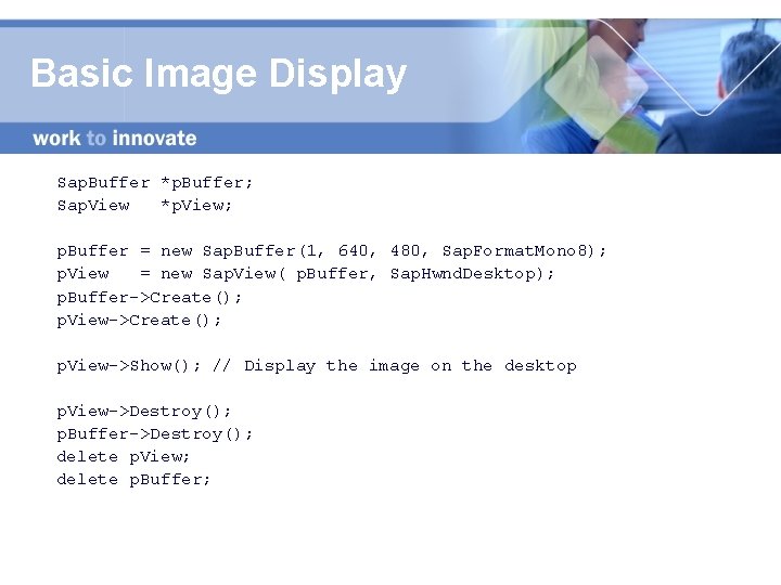 Basic Image Display Sap. Buffer *p. Buffer; Sap. View *p. View; p. Buffer =