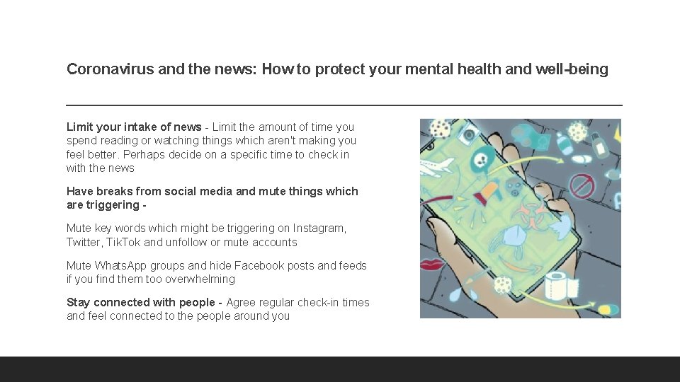 Coronavirus and the news: How to protect your mental health and well-being Limit your