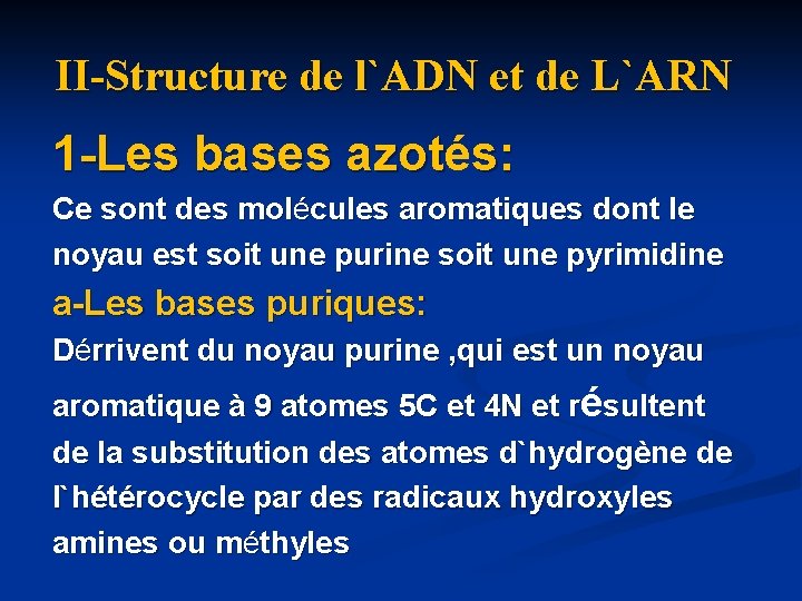 II-Structure de l`ADN et de L`ARN 1 -Les bases azoté 1 -Les bases azot