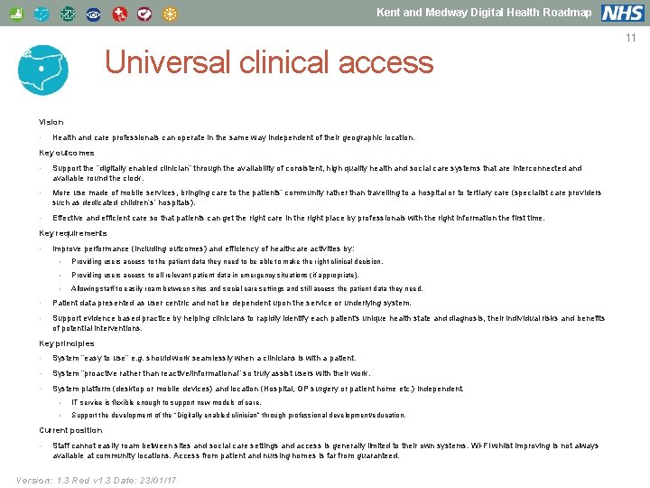 Kent and Medway Digital Health Roadmap Universal clinical access Vision • Health and care