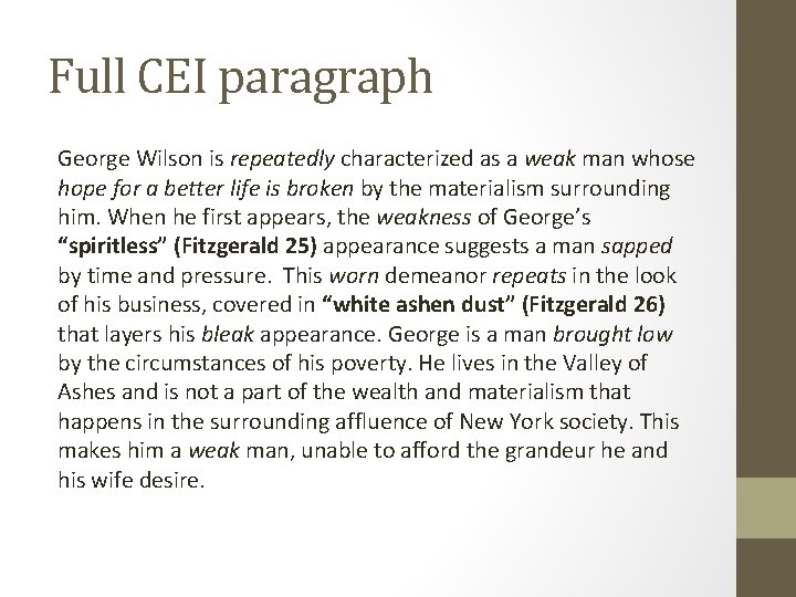 Full CEI paragraph George Wilson is repeatedly characterized as a weak man whose hope Full CEI paragraph George Wilson is repeatedly characterized as a weak man whose hope