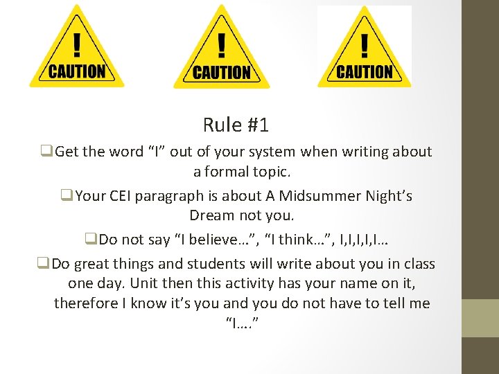 Rule #1 q. Get the word “I” out of your system when writing about Rule #1 q. Get the word “I” out of your system when writing about